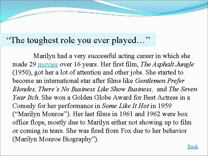 “The toughest role you ever played…” Marilyn had a very successful acting career in