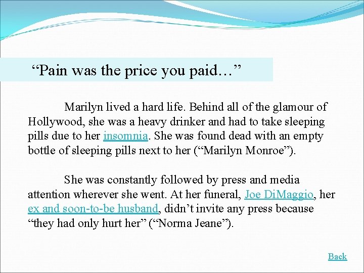 “Pain was the price you paid…” Marilyn lived a hard life. Behind all of