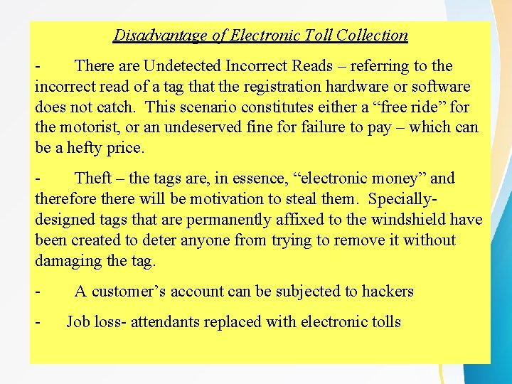 Disadvantage of Electronic Toll Collection - There are Undetected Incorrect Reads – referring to Disadvantage of Electronic Toll Collection - There are Undetected Incorrect Reads – referring to