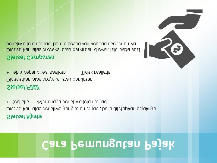 peristiwa telah terjadi baru disesuaikan keadaan sebenarnya Didasarkan atas proyeksi atau perkiraan diawal, lalu