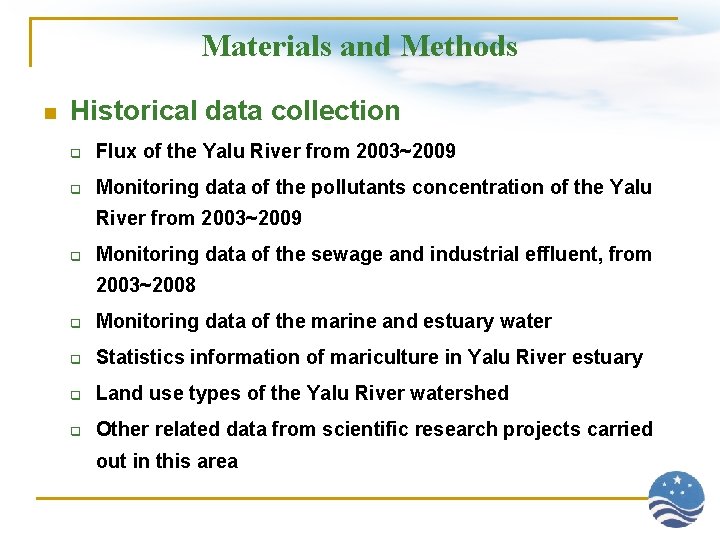 Materials and Methods n Historical data collection q Flux of the Yalu River from