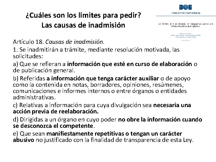 ¿Cuáles son los límites para pedir? Las causas de inadmisión Artículo 18. Causas de