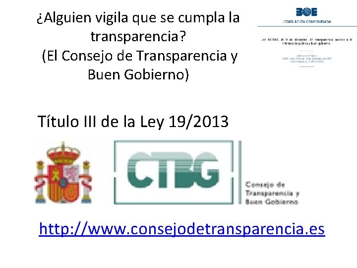 ¿Alguien vigila que se cumpla la transparencia? (El Consejo de Transparencia y Buen Gobierno)