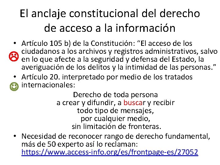 El anclaje constitucional derecho de acceso a la información • Artículo 105 b) de