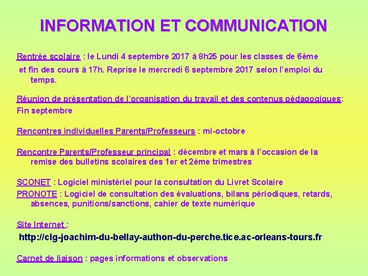 INFORMATION ET COMMUNICATION Rentrée scolaire : le Lundi 4 septembre 2017 à 8 h