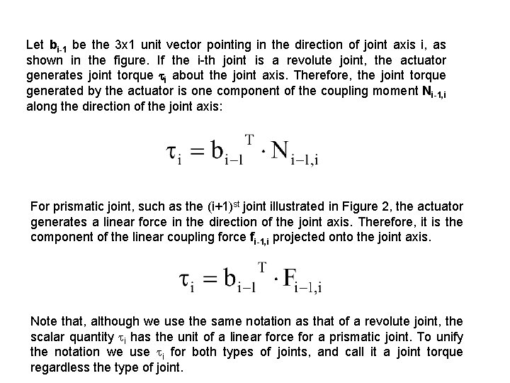 Let bi-1 be the 3 x 1 unit vector pointing in the direction of