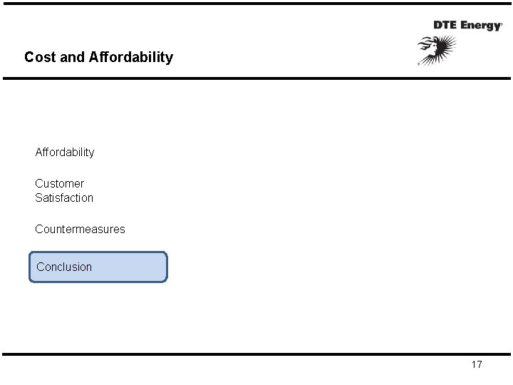 Cost and Affordability Customer Satisfaction Countermeasures Conclusion 17 