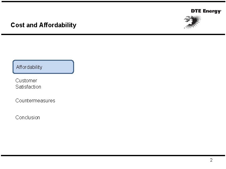Cost and Affordability Customer Satisfaction Countermeasures Conclusion 2 