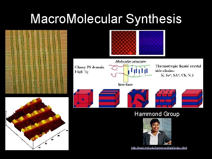 Macro. Molecular Synthesis Hammond Group http: //web. mit. edu/hammond/lab/index. html 