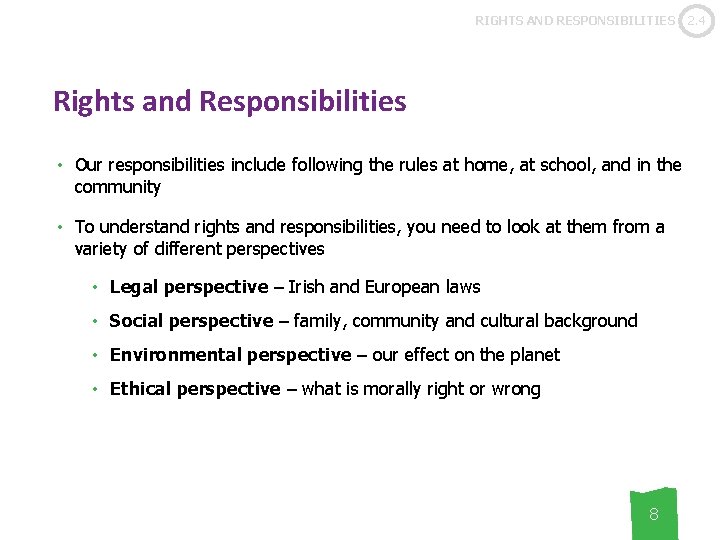 RIGHTS AND RESPONSIBILITIES Rights and Responsibilities • Our responsibilities include following the rules at