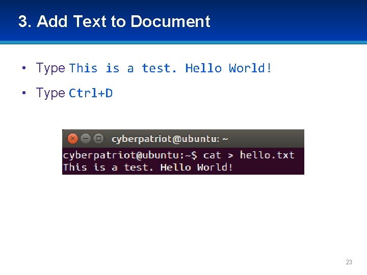 3. Add Text to Document • Type This is a test. Hello World! • 3. Add Text to Document • Type This is a test. Hello World! •