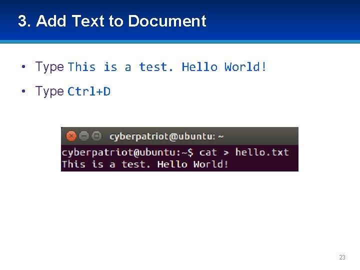 3. Add Text to Document • Type This is a test. Hello World! •