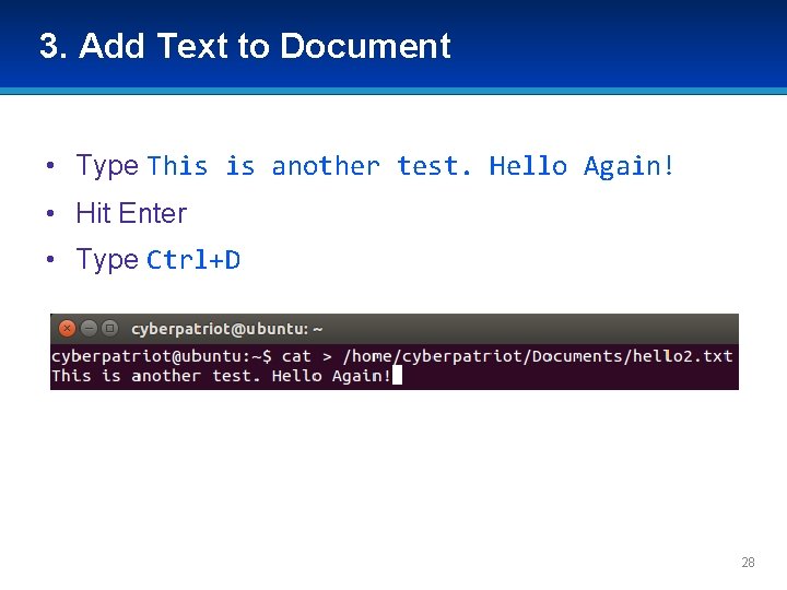 3. Add Text to Document • Type This is another test. Hello Again! • 3. Add Text to Document • Type This is another test. Hello Again! •