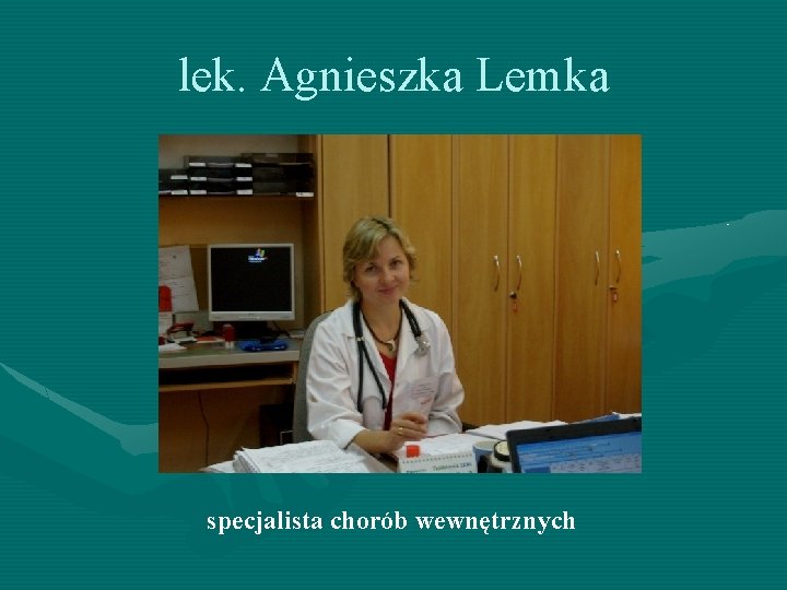 lek. Agnieszka Lemka specjalista chorób wewnętrznych 