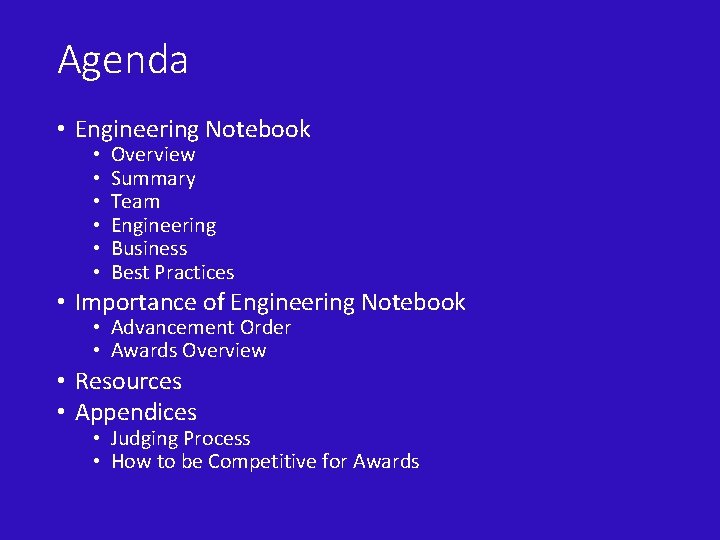 Agenda • Engineering Notebook • • • Overview Summary Team Engineering Business Best Practices