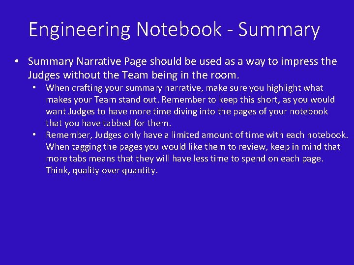 Engineering Notebook - Summary • Summary Narrative Page should be used as a way
