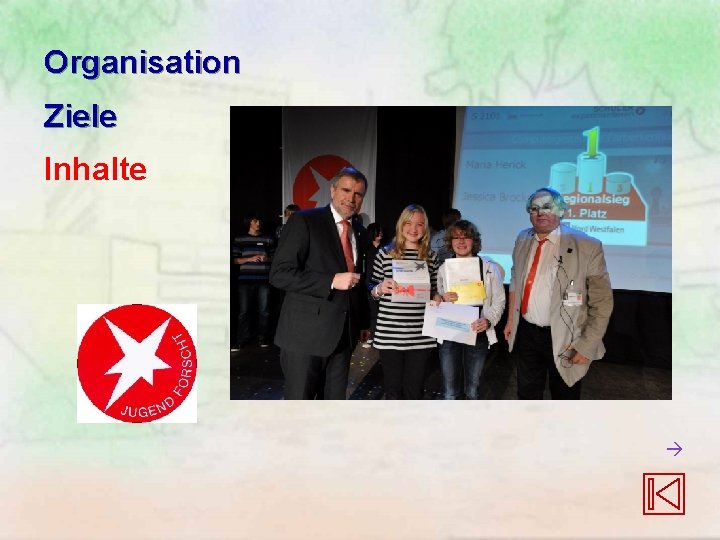 Organisation Ziele Inhalte Organisation Ziele Inhalte