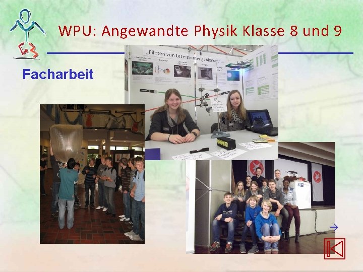WPU: Angewandte Physik Klasse 8 und 9 Facharbeit WPU: Angewandte Physik Klasse 8 und 9 Facharbeit