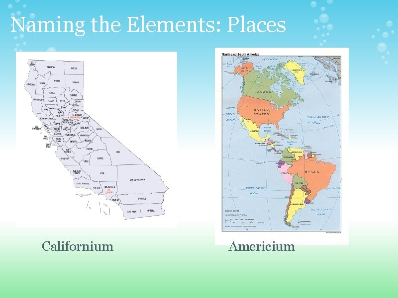Naming the Elements: Places Californium Americium 