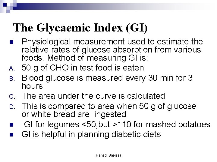 The Glycaemic Index (GI) n A. B. C. D. n n Physiological measurement used The Glycaemic Index (GI) n A. B. C. D. n n Physiological measurement used