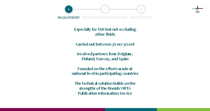 1 2 3 BACKGROUND PROPOSED INFRASTRUCTURE WHAT’S NEXT? Especially for SSH but not excluding