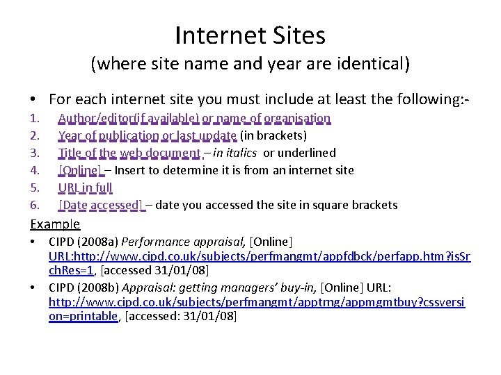 Internet Sites (where site name and year are identical) • For each internet site