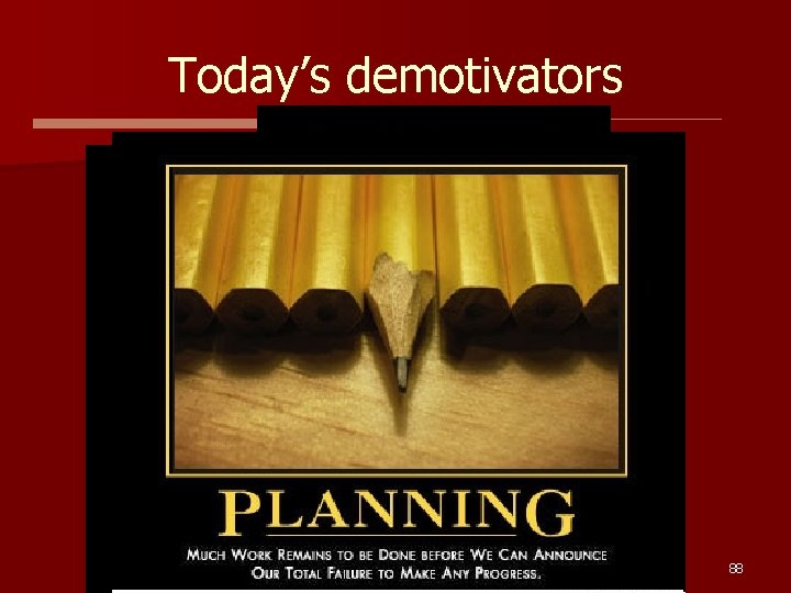 Today’s demotivators 88 