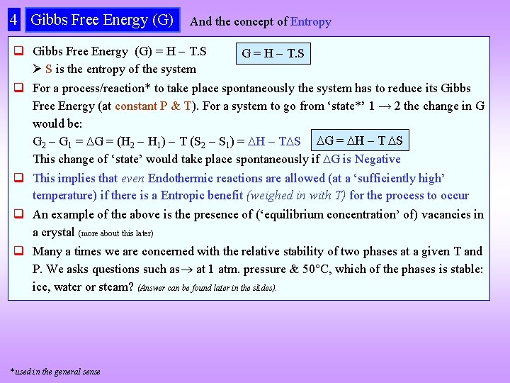 4 Gibbs Free Energy (G) And the concept of Entropy q Gibbs Free Energy