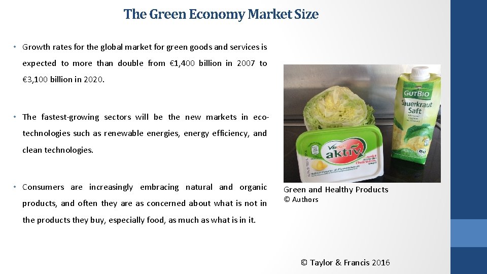 The Green Economy Market Size • Growth rates for the global market for green