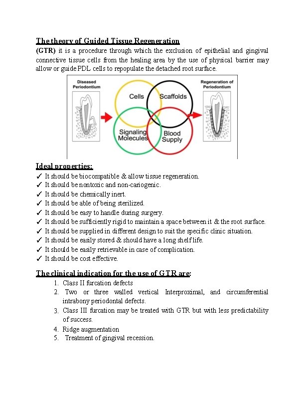 The theory of Guided Tissue Regeneration (GTR) it is a procedure through which the