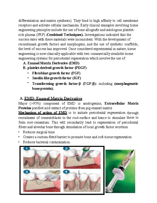 differentiation and matrix synthesis). They bind to high affinity to cell membrane receptors and