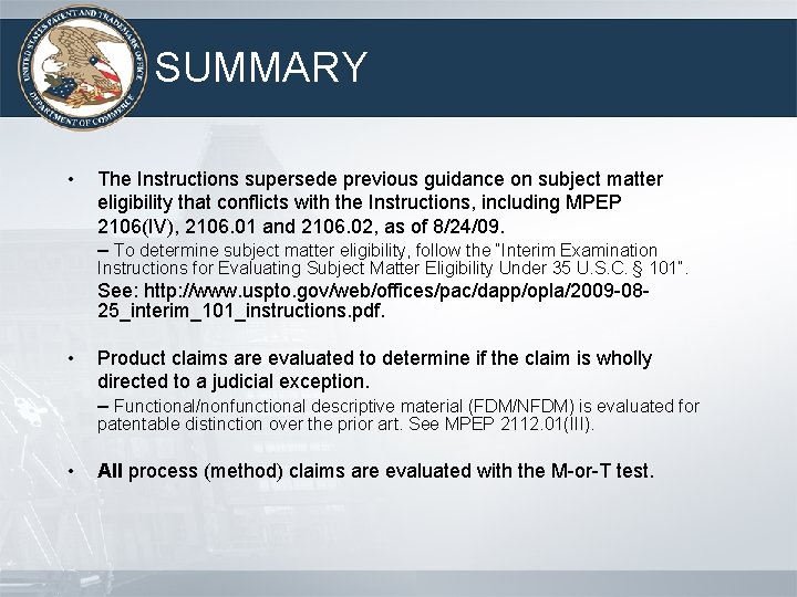 SUMMARY • The Instructions supersede previous guidance on subject matter eligibility that conflicts with