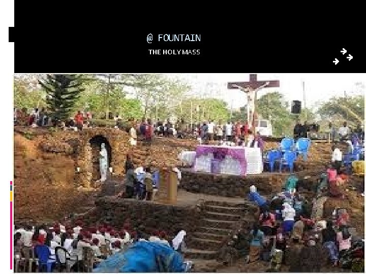 @ FOUNTAIN THE HOLY MASS 