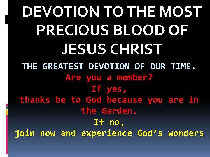 DEVOTION TO THE MOST PRECIOUS BLOOD OF JESUS CHRIST THE GREATEST DEVOTION OF OUR