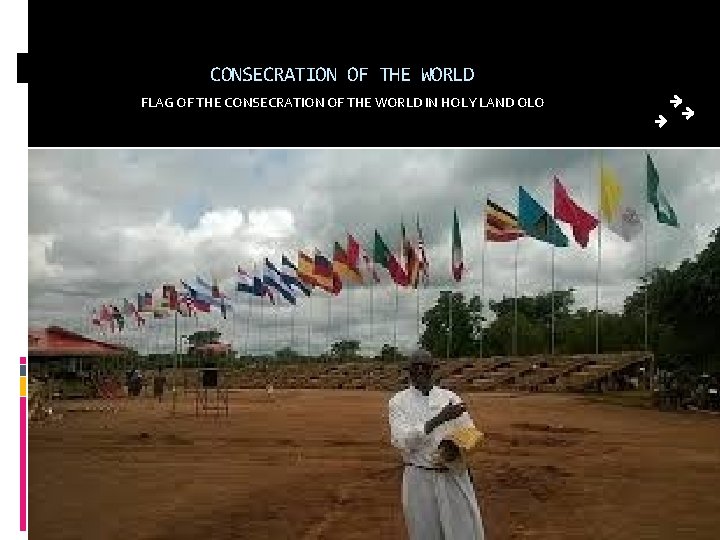 CONSECRATION OF THE WORLD FLAG OF THE CONSECRATION OF THE WORLD IN HOLY LAND