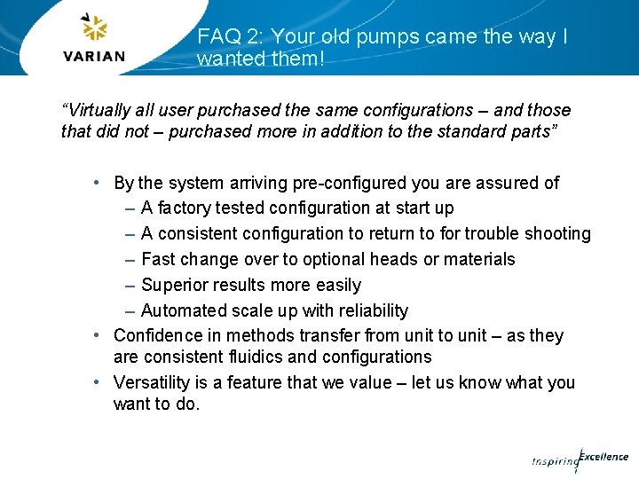 FAQ 2: Your old pumps came the way I wanted them! “Virtually all user