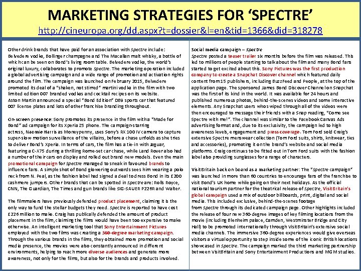 MARKETING STRATEGIES FOR ‘SPECTRE’ http: //cineuropa. org/dd. aspx? t=dossier&l=en&tid=1366&did=318278 Other drink brands that have