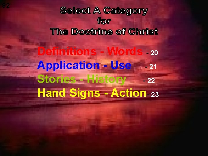 92 Definitions - Words - 20 Application - Use - 21 Stories - History