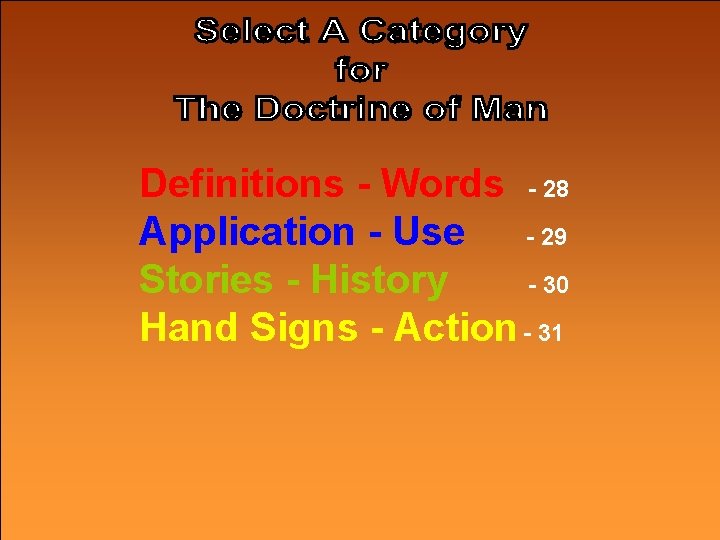 Definitions - Words - 28 Application - Use - 29 Stories - History -