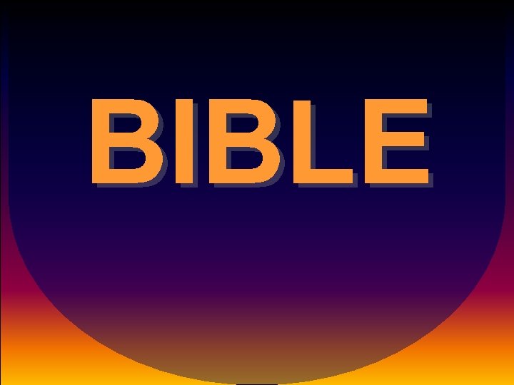 BIBLE 