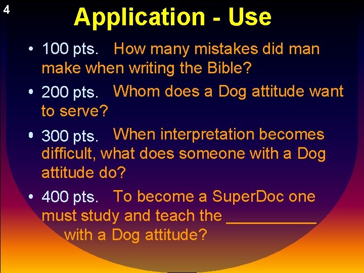 4 Application - Use • 100 pts. How many mistakes did man make when