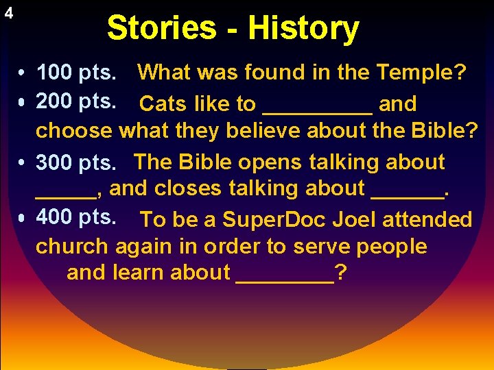 4 Stories - History • 100 pts. What was found in the Temple? •