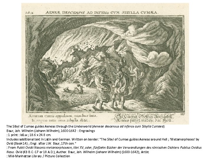 The Sibyl of Cumae guides Aeneas through the Underworld (Aeneae descensus ad inferos cum