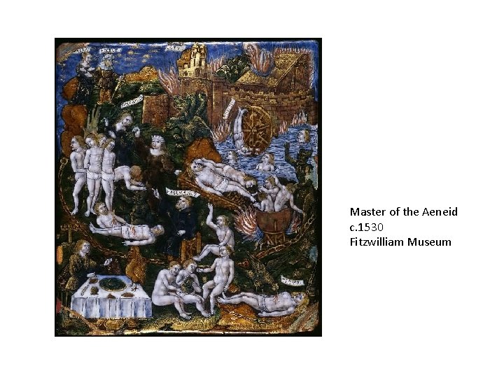 Master of the Aeneid c. 1530 Fitzwilliam Museum 