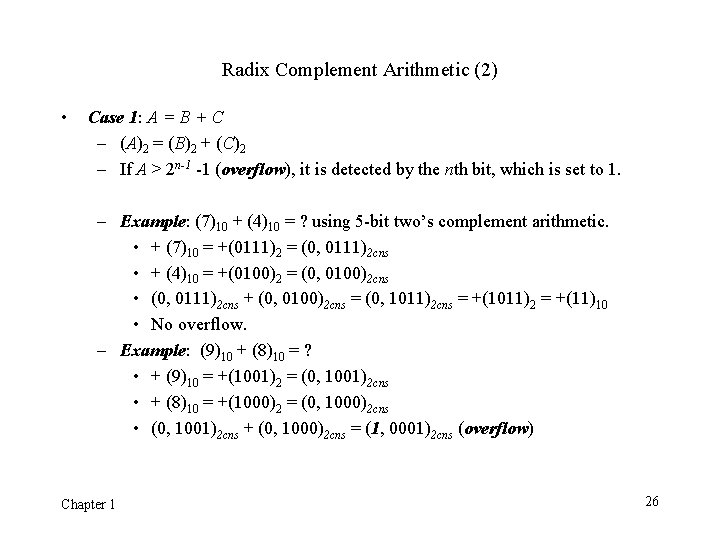 Radix Complement Arithmetic (2) • Case 1: A = B + C – (A)2 Radix Complement Arithmetic (2) • Case 1: A = B + C – (A)2