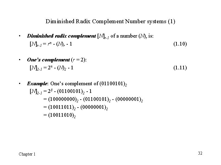 Diminished Radix Complement Number systems (1) • • • Diminished radix complement [N]r-1 of