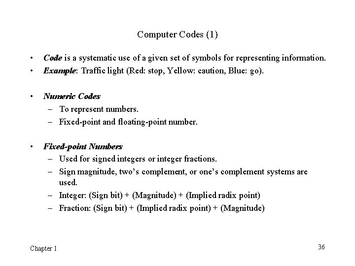 Computer Codes (1) • • Code is a systematic use of a given set Computer Codes (1) • • Code is a systematic use of a given set