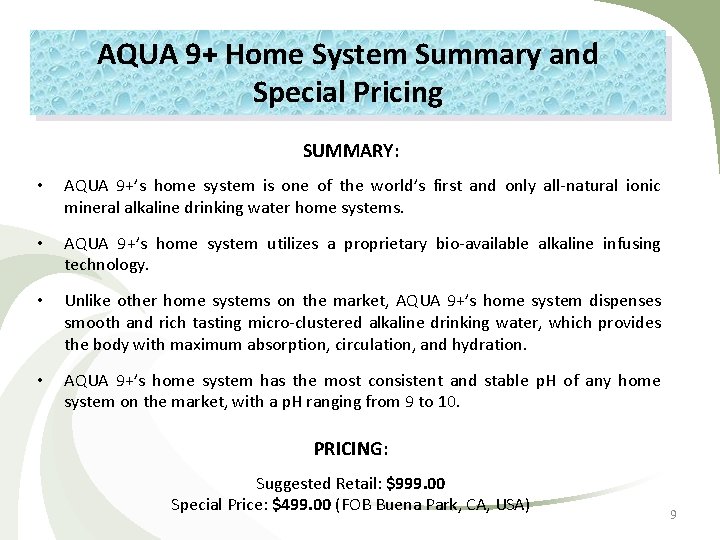 AQUA 9+ Home System Summary and Special Pricing SUMMARY: • AQUA 9+’s home system