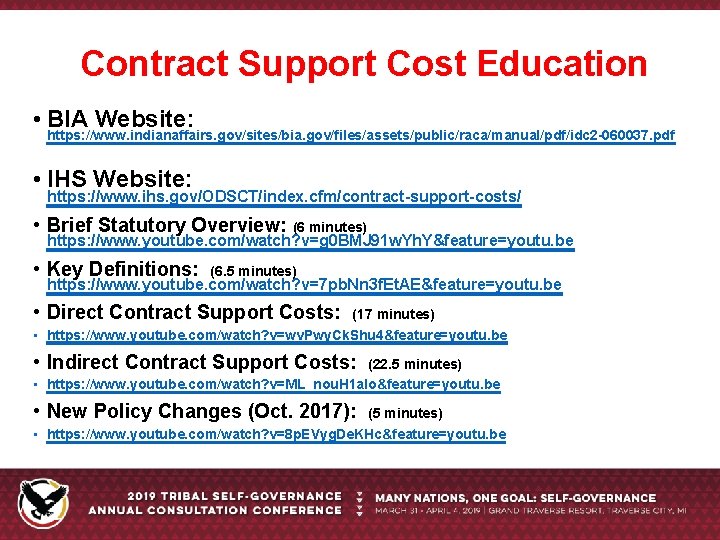 Contract Support Cost Education • BIA Website: https: //www. indianaffairs. gov/sites/bia. gov/files/assets/public/raca/manual/pdf/idc 2 -060037.