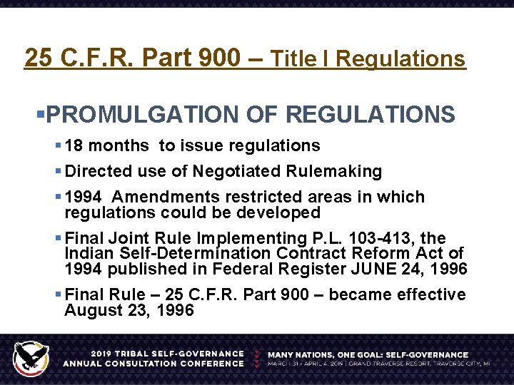 25 C. F. R. Part 900 – Title I Regulations §PROMULGATION OF REGULATIONS §